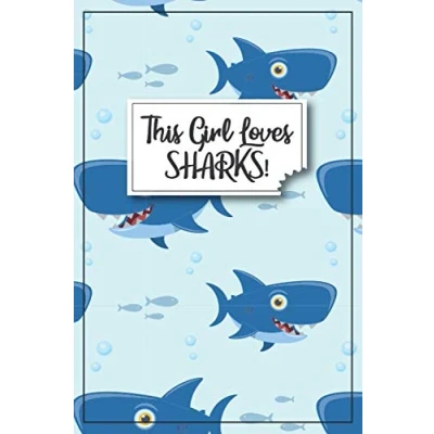 Abbildung von shark Journal Gifts: This Girl Loves Sharks: Notebook, gifts for women, girls, themed gifts, birthday ... gift ideas, women