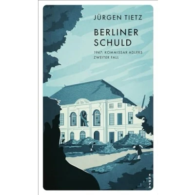 Abbildung von Berliner Schuld: 1947: Kommissar Adlers zweiter Fall (Ein für Adler)