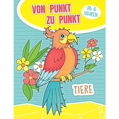 Abbildung von von Punkt zu Punt Tiere ab 6 Jahren: Zahlen Verbinden für Kinder 1 bis 60 Punkte Malbuch zum Zählen Lernen