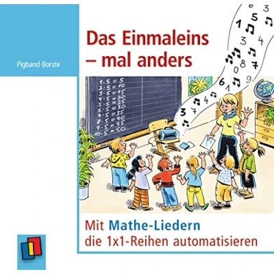 Abbildung von Das Einmaleins mal anders: Mit Mathe Liedern die 1x1 Reihen automatisieren