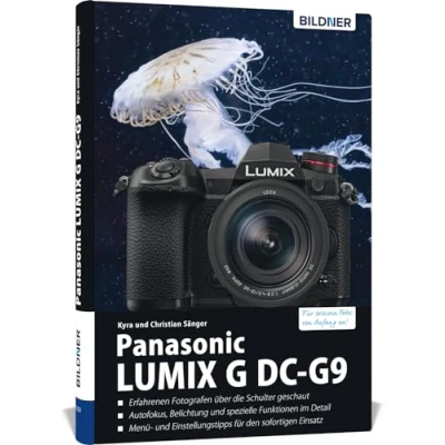 Abbildung von Panasonic Lumix G DC G9: Das umfangreiche Praxisbuch zu Ihrer Kamera!: Für bessere Fotos von Anfang an!