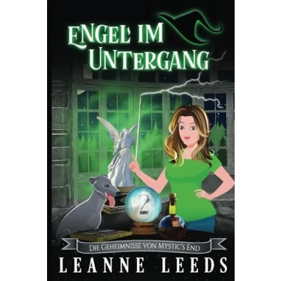 Abbildung von Engel im Untergang (Die Geheimnisse von Mystic&#039;s End, Band 2)