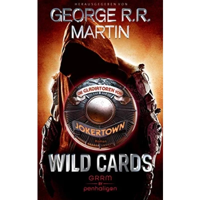 Abbildung von Wild Cards Die Gladiatoren von Jokertown: Roman (Wild Jokertown, Band 2)
