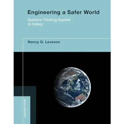 Abbildung von Engineering a Safer World: Systems Thinking Applied to Safety (Engineering Systems)