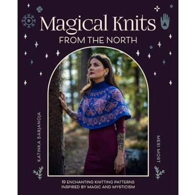 Abbildung von Magical Knits from the North: 18 Enchanting Knitting Patterns Inspired by Magic and Mysticism