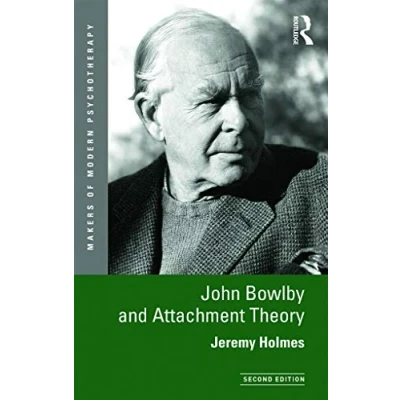 Abbildung von John Bowlby and Attachment Theory (Makers of Modern Psychotherapy)