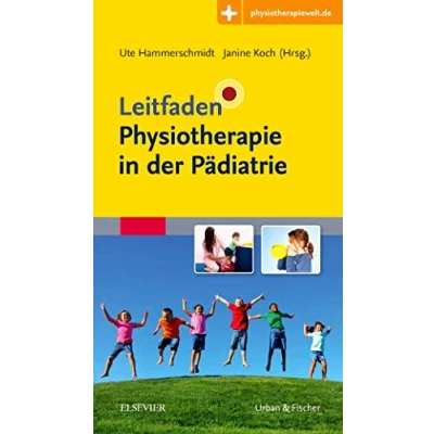 Abbildung von Leitfaden Physiotherapie in der Pädiatrie: Mit Zugang zur Medizinwelt