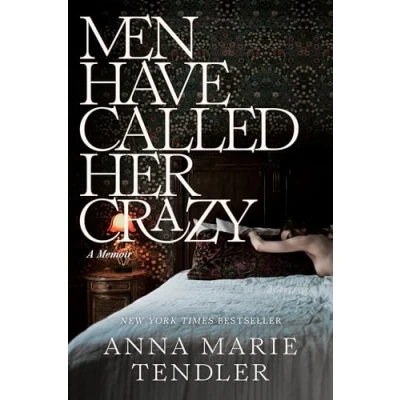 Abbildung von Men Have Called Her Crazy: A Memoir
