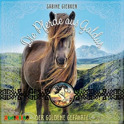 Abbildung von Die Pferde aus Galdur (1): Der goldene Gefährte
