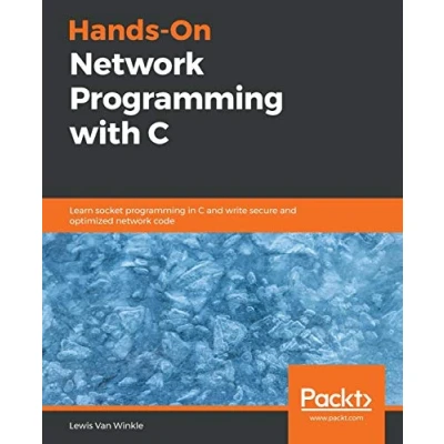 Abbildung von Hands On network programming with C: Learn socket in C and write secure optimized code