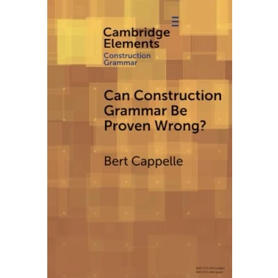 Abbildung von Can Construction Grammar Be Proven Wrong? (Elements in Grammar)