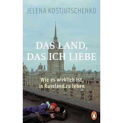 Abbildung von das Land, ich liebe: Wie es wirklich ist, in Russland zu leben
