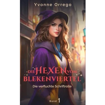 Abbildung von Die Hexen vom Blekenviertel verfluchte Schriftrolle: Fesselnde Urban Fantasy trifft auf magische Cozy (Die 1)