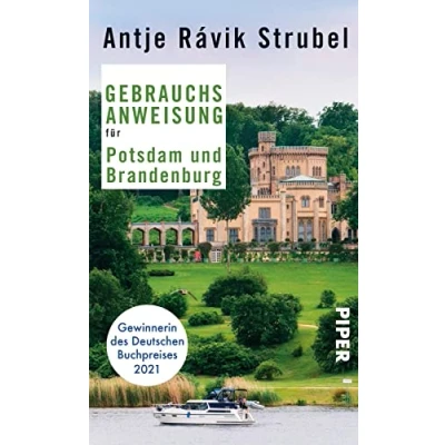 Abbildung von Gebrauchsanweisung für Potsdam und Brandenburg: Von der Gewinnerin des Deutschen Buchpreises