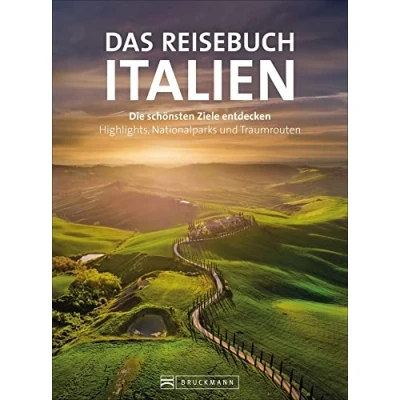 Abbildung von Reiseführer: Reisebuch Italien: Die schönsten Ziele entdecken Highlights, Nationalparks und Traumrouten. Mit Traumrouten, Kartenatlas, Ausflugszielen nützlichen Adressen.