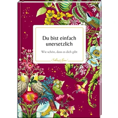 Abbildung von Du bist einfach unersetzlich: Wie schön, dass es dich gibt! (Schöner lesen!, 37, Band 37)