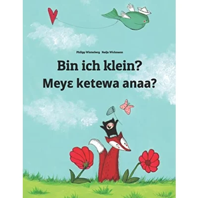 Abbildung von Bin ich klein? Meyɛ ketewa anaa?: Kinderbuch Deutsch Akan (zweisprachig/bilingual) (Bilinguale Bücher von Philipp Winterberg)