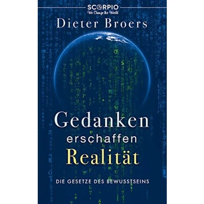Abbildung von Gedanken erschaffen Realität: Die Gesetze des Bewusstseins