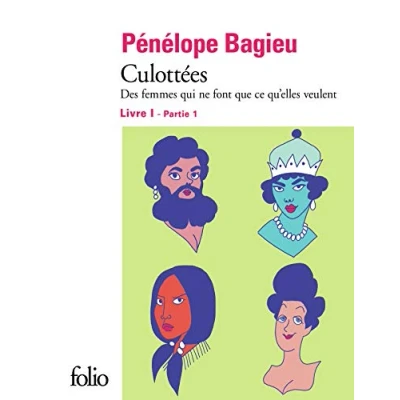 Abbildung von Culottées Livre 1 Partie 1: Culottées: Des femmes qui ne font que ce qu&#039;elles veulent