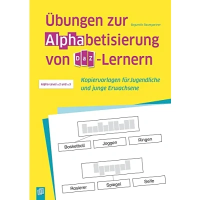 Abbildung von Übungen zur Alphabetisierung von DaZ Lernern: Kopiervorlagen für Jugendliche und junge Erwachsene