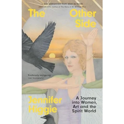 Abbildung von the Other Side: A Journey into Women, Art and Spirit World