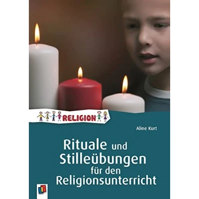Abbildung von Rituale und Stilleübungen für den Religionsunterricht