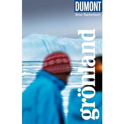 Abbildung von DuMont Reise Taschenbuch Reiseführer Grönland: plus Reisekarte. Mit individuellen Autorentipps und vielen Touren.