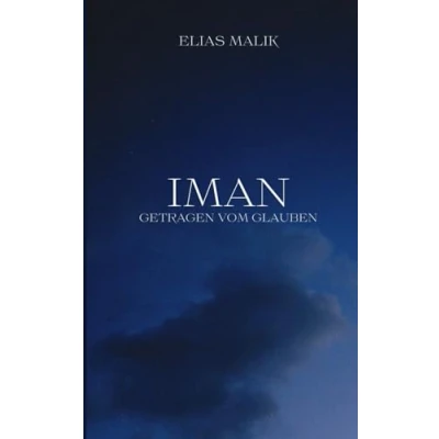 Abbildung von Iman Getragen vom Glauben: Weisheiten, Zitate und Duas (islamsiche Bücher)