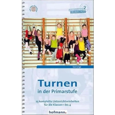 Abbildung von Turnen in der Primarstufe: 25 komplette Unterrichtseinheiten für die Klassen 1 bis 4 (Sportstunde Grundschule)