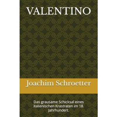 Abbildung von VALENTINO: Valentino, der traurige und unglückliche Kastrat
