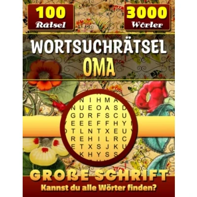 Abbildung von Wortsuchrätsel Oma Große Schrift: für Erwachsene Großdruck. Senioren. Omas Wortsuchrätsel. ... (Wortsuchrätsel Großdruck, Band 3)