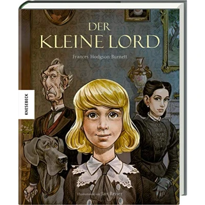 Abbildung von Der kleine Lord: Hochwertige Geschenkausgabe des Weihnachtsbuch Klassikers. Ab 8 Jahren (Knesebeck Kinderbuch Klassiker: Ingpen)