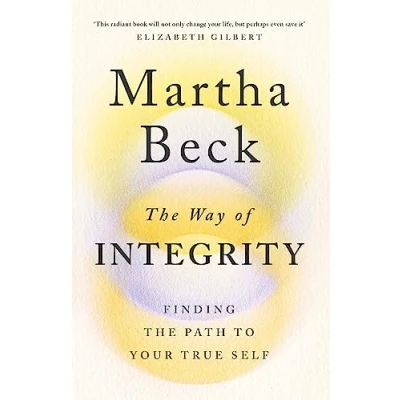 Abbildung von the Way of Integrity: Finding path to your true self