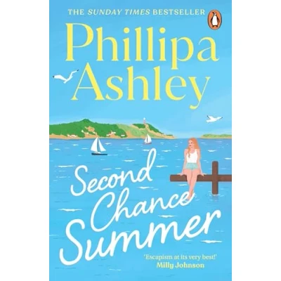 Abbildung von Second Chance Summer: the romantic, escapist and heartwarming summer read from Sunday Times bestselling author