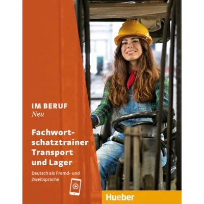 Abbildung von Im Beruf NEU: Deutsch als Fremd und Zweitsprache / Fachwortschatztrainer Transport Lager