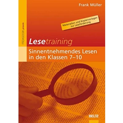 Abbildung von Lesetraining: Sinnentnehmendes Lesen in den Klassen 7 10: Materialien und Kopiervorlagen zur Leseförderung (Beltz Praxis)