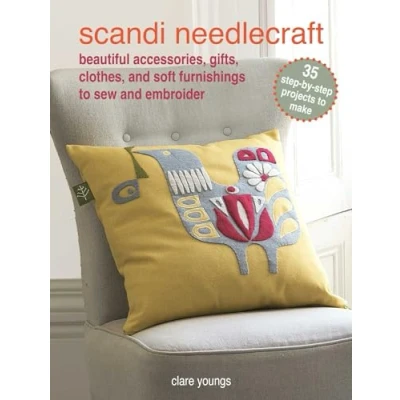Abbildung von Scandi Needlecraft: Beautiful Accessories, Gifts, Clothes, and Soft Furnishings to Sew Embroider