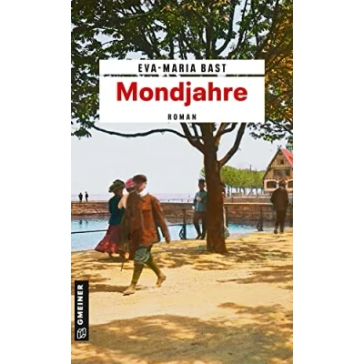 Abbildung von Mondjahre: Ein historischer Roman vom Bodensee: Bodensee. Erster Teil der Jahrhundert Saga (Romane im GMEINER Verlag)