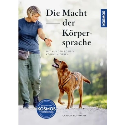 Abbildung von Die Macht der Körpersprache: Mit Hunden positiv kommunizieren