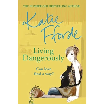 Abbildung von Living Dangerously: the feel good escapist rom com from Sunday Times bestselling author