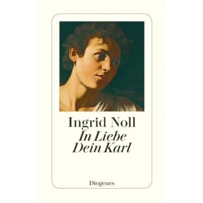 Abbildung von In Liebe Dein Karl: Geschichten und mehr (detebe)