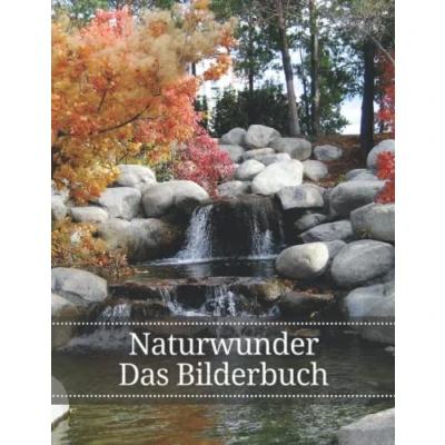 Abbildung von Naturwunder: Das Bilderbuch der Naturwunder für Senioren, Demenzkranke und Alzheimer Patienten zur Unterstützung bei Gedächtnisverlust.