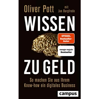 Abbildung von Wissen zu Geld: So machen Sie aus Ihrem Know how ein digitales Business
