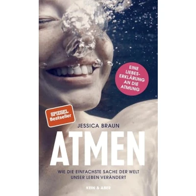 Abbildung von Atmen: Wie die einfachste Sache der Welt unser Leben verändert