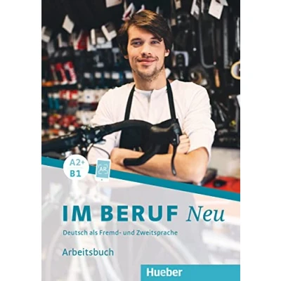 Abbildung von Im Beruf NEU A2+/B1: Deutsch als Fremd und Zweitsprache / Arbeitsbuch