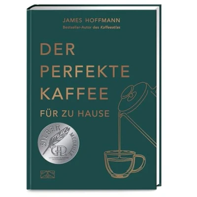 Abbildung von Der perfekte Kaffee für zu Hause Das Praxis Handbuch Kaffeeliebhaber, Baristas und Espresso Fans