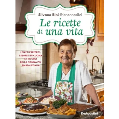 Abbildung von Le ricette di una vita. i piatti preferiti, segreti in cucina e ricordi della nonna più amata d&#039;Italia