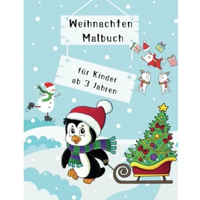 Abbildung von Weihnachten Malbuch für Kinder ab 3 Jahren: : Schönes Weihnachts l Ideal als Weihnachtsgeschenk oder Nikolausgeschenk 30 Malvorlagen Rentieren, Schneemännern und vieles mehr