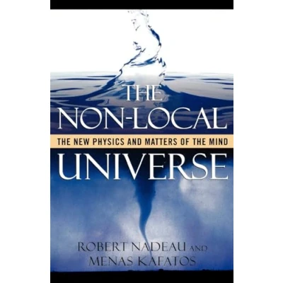 Abbildung von the Non Local Universe: New Physics and Matters of Mind