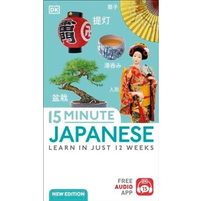 Abbildung von 15 Minute Japanese: Learn in Just 12 Weeks (DK Language Learning)